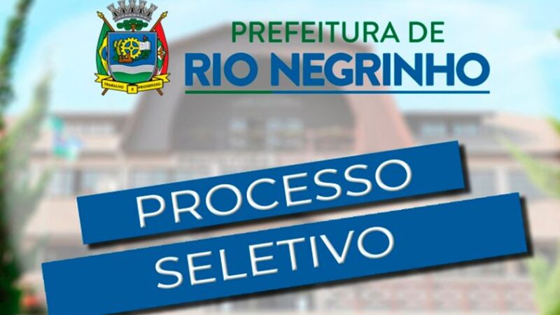 Processo Seletivo nº 021/2022 – Prefeitura Municipal de Rio Negrinho -SC