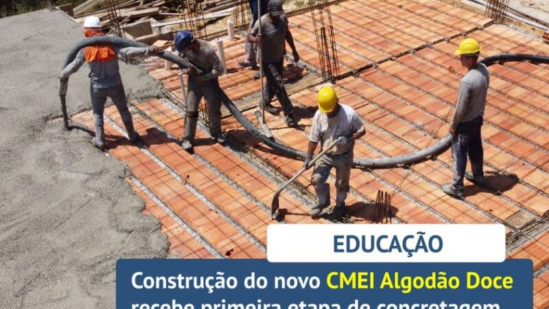 O novo prédio do CMEI Algodão Doce está ganhando forma!