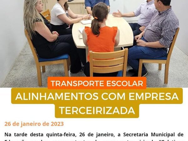 Transporte Escolar: alinhamentos com empresa do coletivos Rainha para 2023