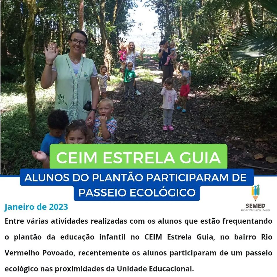 Alunos do plantão da educação infantil do CEIM Estrela Guia, se aventuraram na natureza*