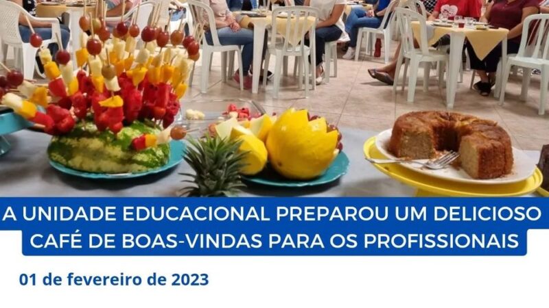 EBM Professor Newton Mendes promoveu um café de boas-vindas para os profissionais da escola*