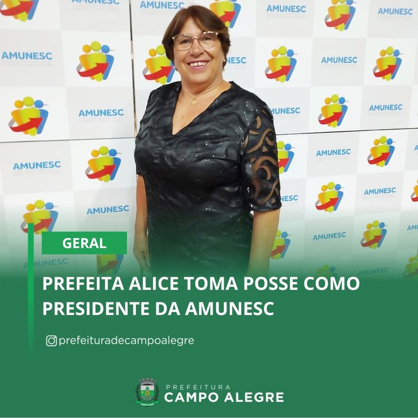 PREFEITA ALICE TOMA POSSE COMO PRESIDENTE DA AMUNESC.