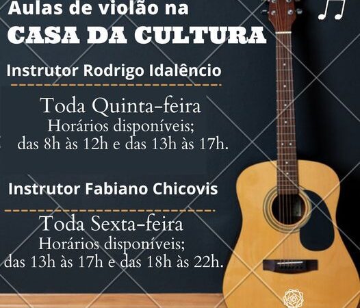 AULAS DE VIOLÃO NA CASA DA CULTURA.