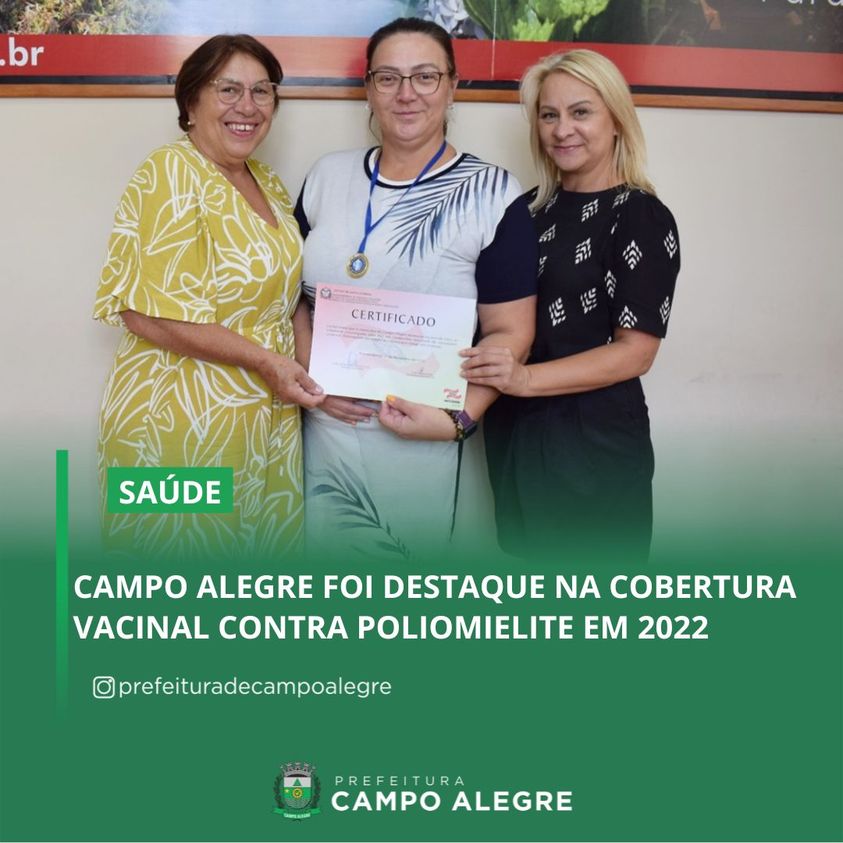 CAMPO ALEGRE FOI DESTAQUE NA COBERTURA VACINAL CONTRA POLIOMIELITE EM 2022.