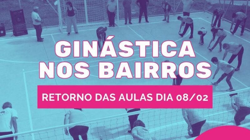 As aulas de Ginástica nos Bairros estão de volta!