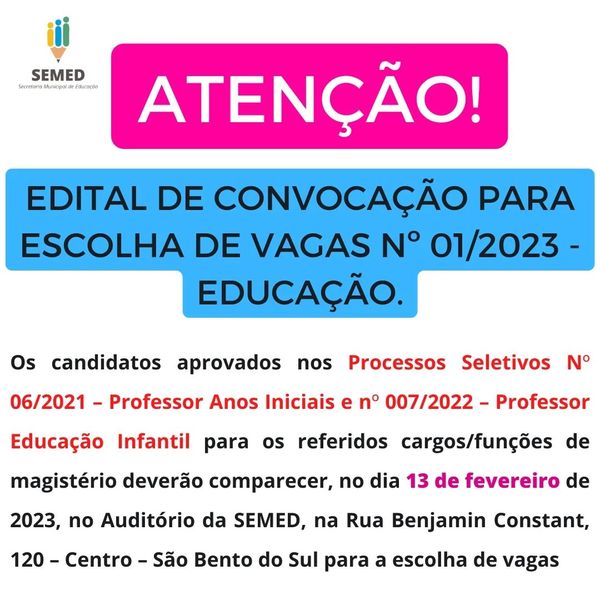 ATENÇÃO! EDITAL DE CONVOCAÇÃO PARA ESCOLHA DE VAGAS Nº 01/2023 – EDUCAÇÃO