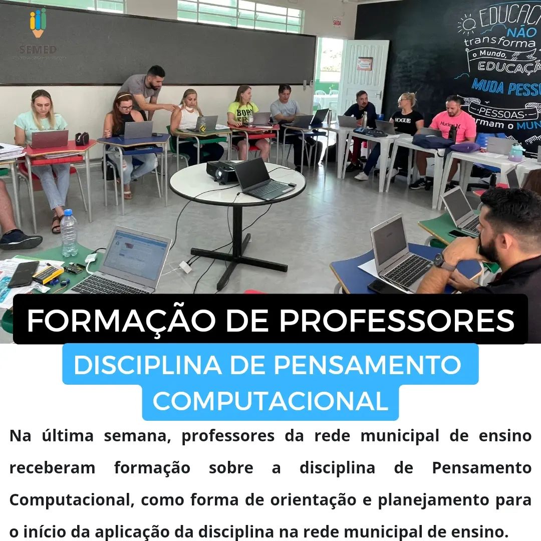 Professores receberam formação sobre Pensamento Computacional*