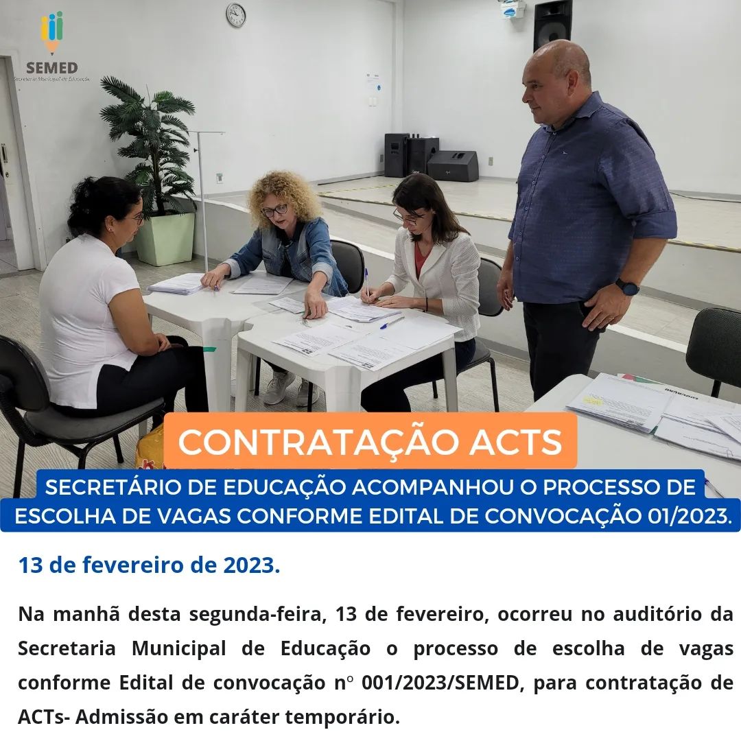 Secretário de Educação acompanhou a Escolha de Vagas do Edital de convocação nº 001/2023/SEMED- ACTs*