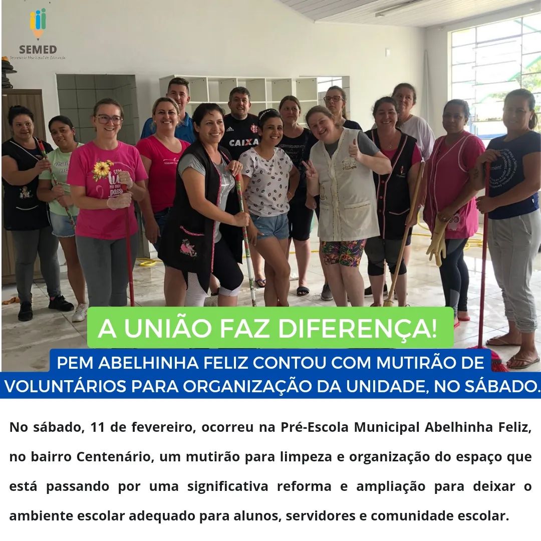 A união faz diferença! PEM Abelhinha feliz contou com mutirão de voluntários para organização da unidade*