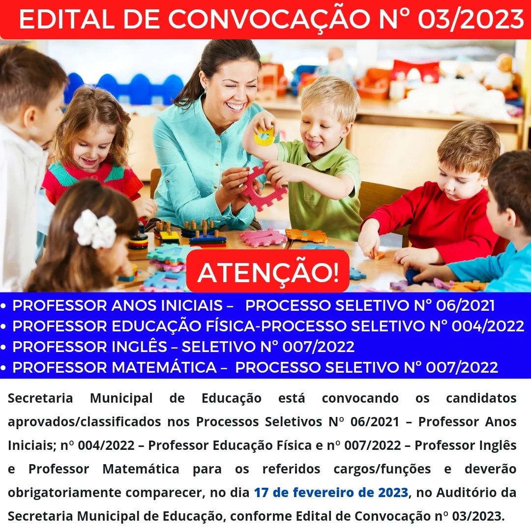 ATENÇÃO! EDITAL DE CONVOCAÇÃO PARA ESCOLHA DE VAGAS Nº 03/2023 – EDUCAÇÃO*