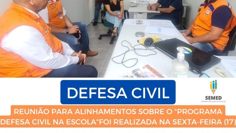 Alinhamentos sobre o Programa Defesa Civil nas Escolas