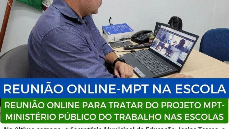 Reunião online para tratar do Projeto MPT- Ministério Público do Trabalho