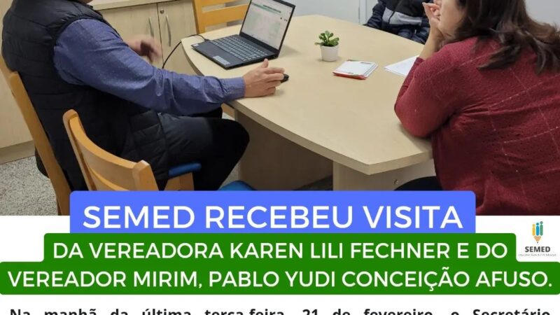 SEMED recebeu a visita de vereadora e do vereador mirim