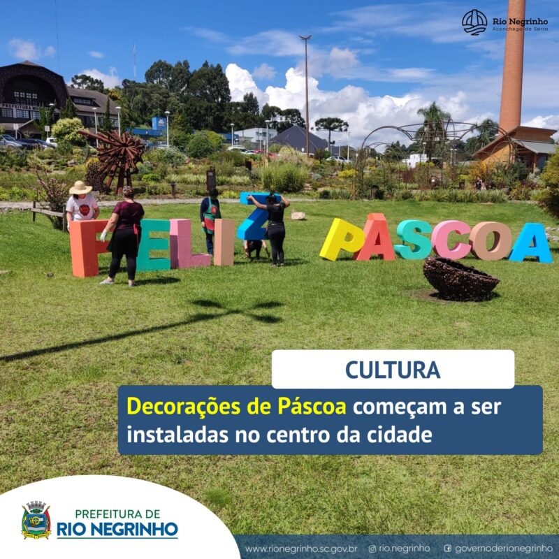 DECORAÇÕES DE PÁSCOA COMEÇAM A SER INSTALADAS