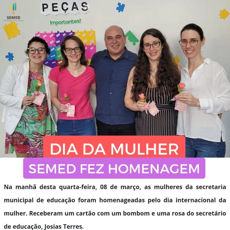 Mulheres da SEMED são homenageadas pelo dia 08 de março – Dia da Mulher