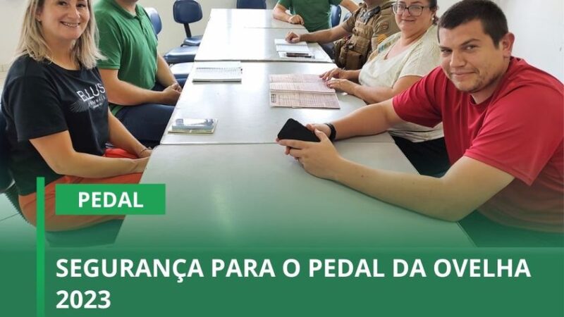 SEGURANÇA PARA O PEDAL DA OVELHA 2023