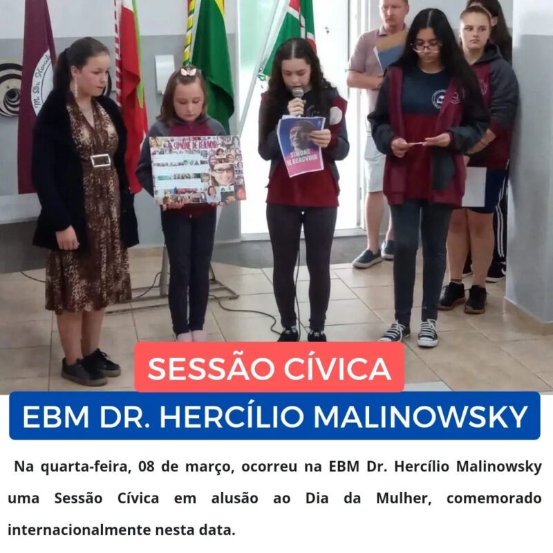 *EBM Dr. Hercílio Malinowsky realiza Sessão Cívica ao alusão ao dia da Mulher*