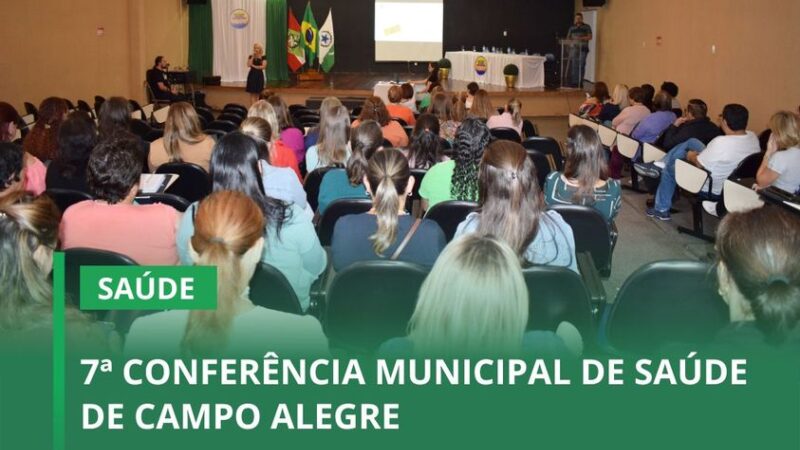 7ª CONFERÊNCIA MUNICIPAL DE SAÚDE DE CAMPO ALEGRE