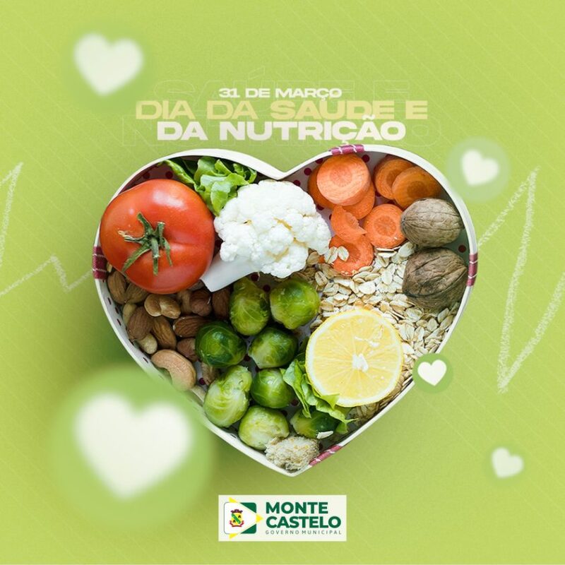 31 de Março – Dia da Saúde e da Nutrição💚