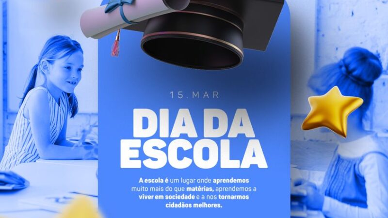 15 de Maço – Dia da Escola