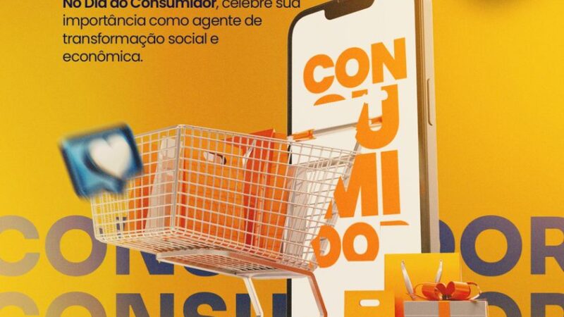 15 de Março – Dia do Consumidor