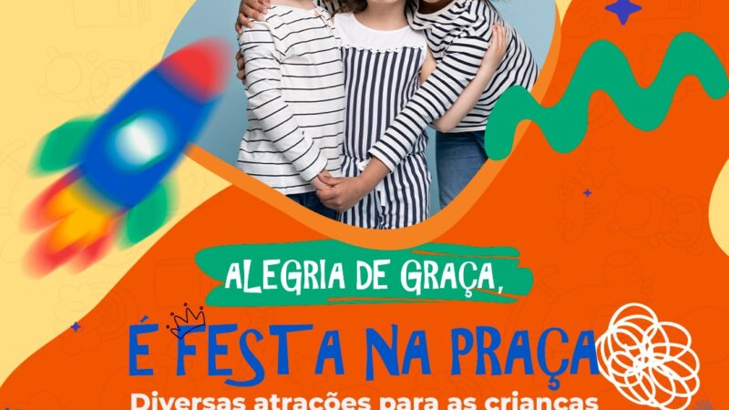 Domingo é dia do “Alegria de Graça, É Festa na Praça”