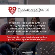 Programa Trabalhando Juntos, do MPSC, obtém a contratação de mais de uma centena de adolescentes por empresas de Joinville