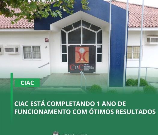 CIAC ESTÁ COMPLETANDO 1 ANO DE FUNCIONAMENTO COM ÓTIMOS RESULTADOS