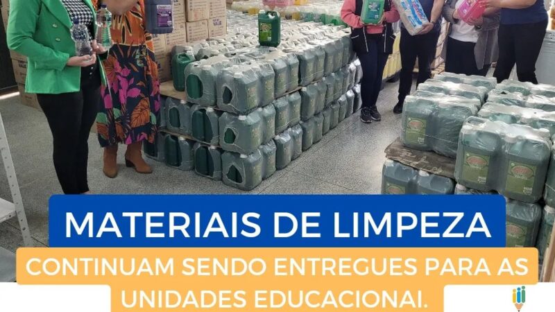 Materiais de limpeza adquiridos estão sendo entregues para todas as Unidades Educacionais