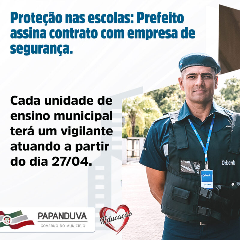 Contratação de Vigilantes para as Escolas Municipais em Papanduva. 