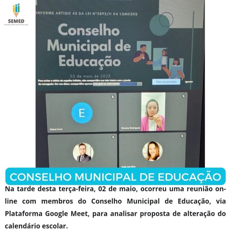 Conselho Municipal de Educação analisa alteração do calendário escolar*