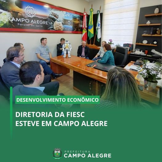 DIRETORIA DA FIESC ESTEVE EM CAMPO ALEGRE