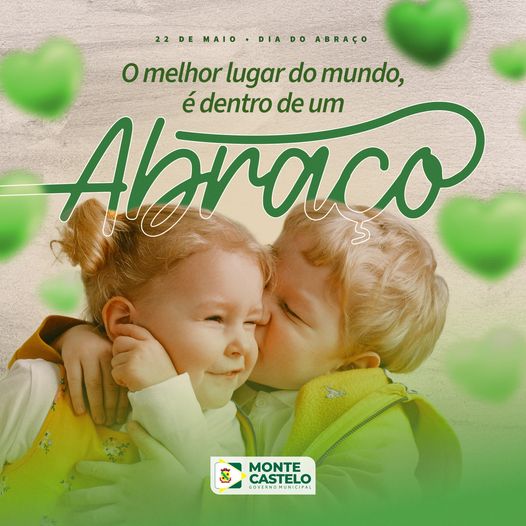 22 de Maio – Dia do Abraço