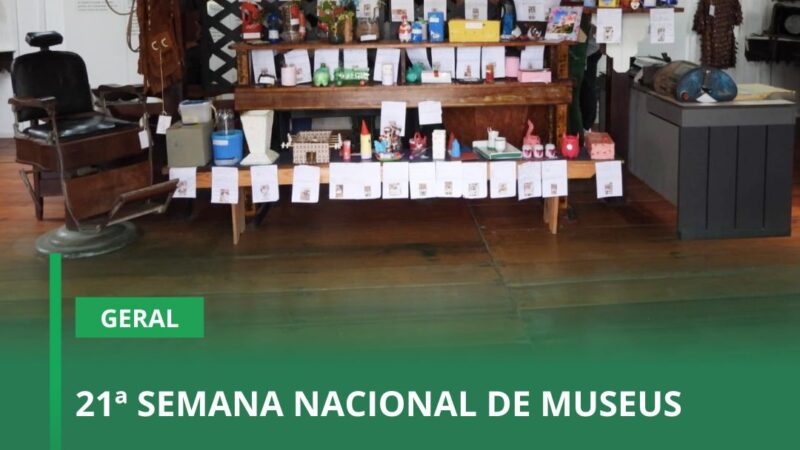 21ª SEMANA NACIONAL DE MUSEUS