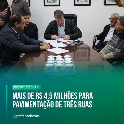 MAIS DE 4,5 MILHÕES PARA PAVIMENTAÇÃO DE TRÊS RUAS