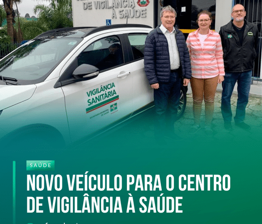 NOVO VEÍCULO PARA O CENTRO DE VIGILÂNCIA Á SAÚDE