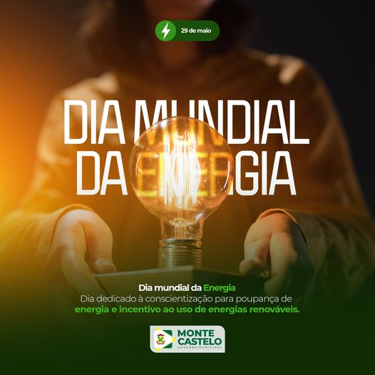 29 de Maio – Dia Mundial da Energia.