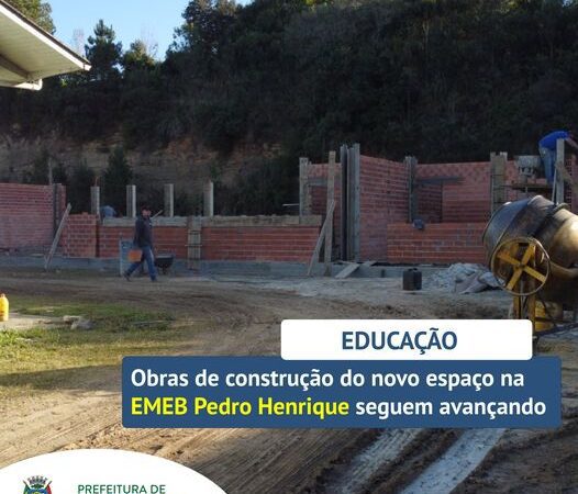 OBRAS NO ESPAÇO EMEB PROFESSOR PEDRO HENRIQUE SEGUEM AVANÇANDO