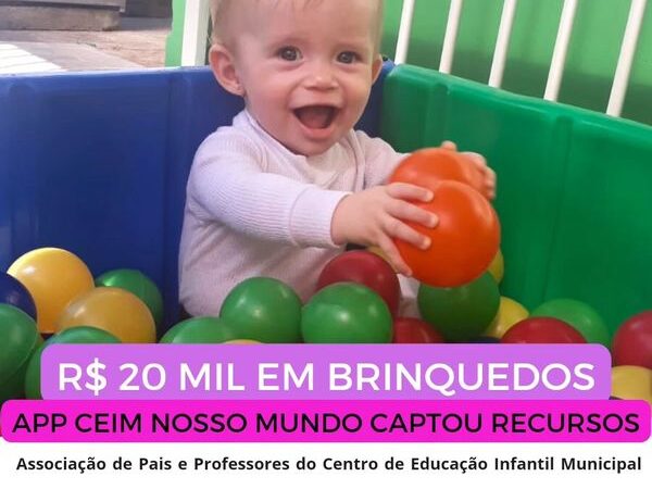 APP do CEIM Nosso Mundo foi contemplado com projeto no valor R$20 mil para compras de brinquedos