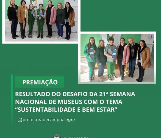 RESULTADO DO DESAFIO DA 21ª SEMANA NACIONAL DE MUSEUS COM O TEMA “SUSTENTABILIDADE E BEM ESTAR”