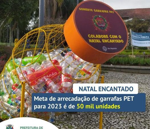 ARRECADAÇÃO DE GARRAFAS PET PARA O NATAL ENCANTADO