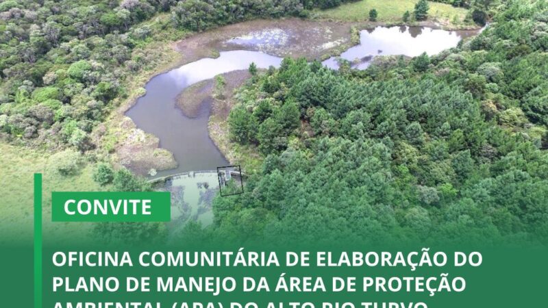 CONVITE – OFICINA COMUNITÁRIA DE ELABORAÇÃO DO PLANO DE MANEJO DA ÁREA DE PROTEÇÃO AMBIENTAL (APA) DO ALTO RIO TURVO