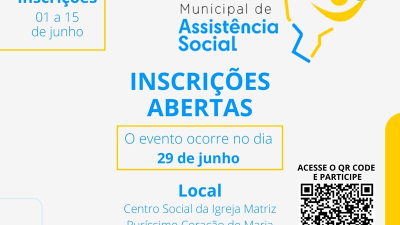 Inscrições abertas para a Conferência Municipal de Assistência Social