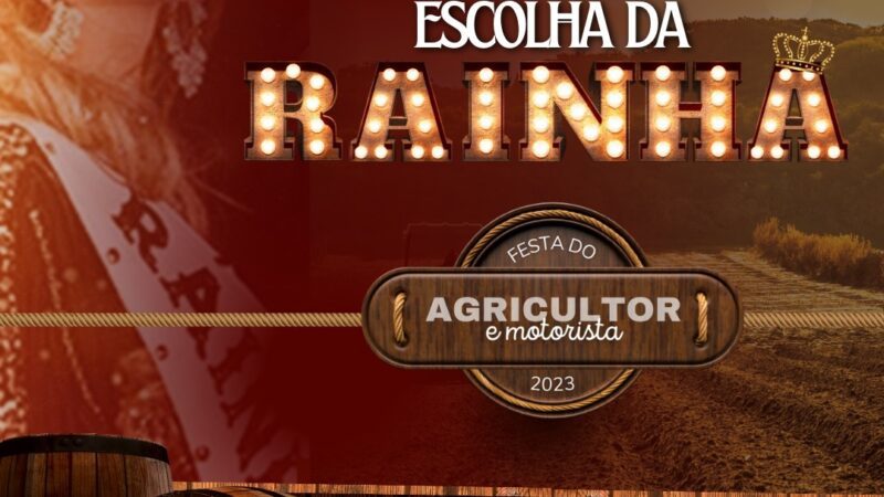 As inscrições para o concurso que elegerá a Rainha e as princesas da Festa do Agricultor e Motorista 2023 seguem abertas!