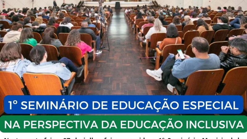 1º SEMINÁRIO MUNICIPAL DE EDUCAÇÃO ESPECIAL