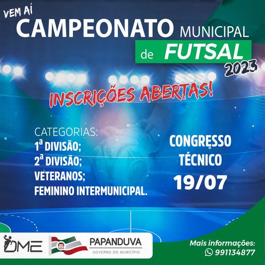 Estão abertas as inscrições para o Campeonato Municipal de Futsal 2023, até o dia 19/07, data em que ocorrerá o congresso.