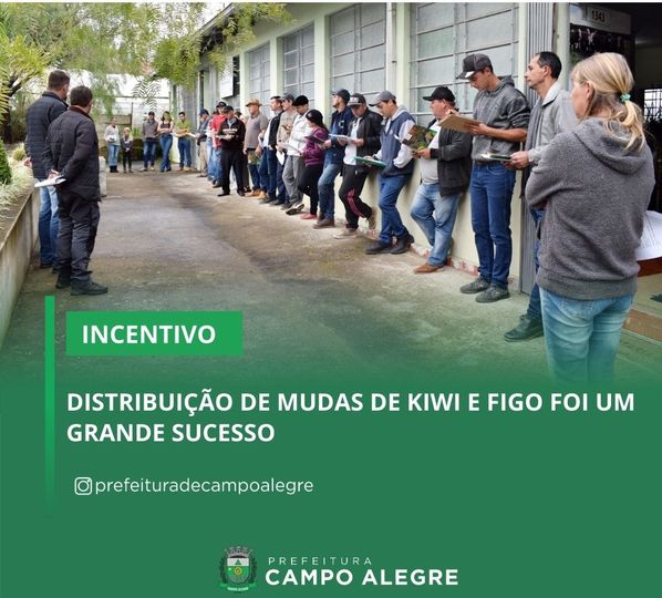 DISTRIBUIÇÃO DE MUDAS DE KIWI E FIGO FOI UM GRANDE SUCESSO