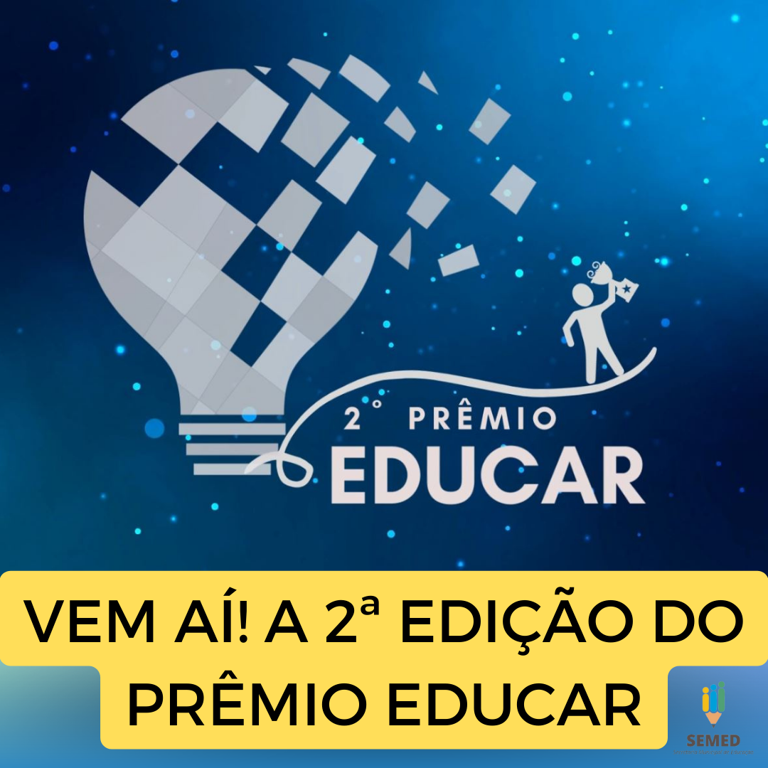 Valorização de boas práticas: 2ª edição do Prêmio Educar foi lançada