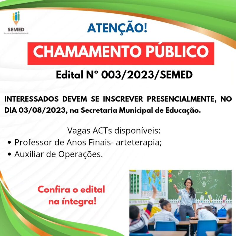 *Atenção! EDITAL DE CHAMAMENTO PÚBLICO nº 003/2023/SEMED*