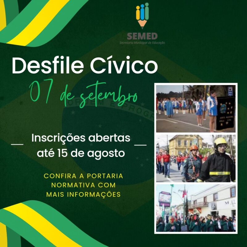 Inscrições abertas para instituições interessadas em participar do Desfile Cívico no dia 07 de Setembro.